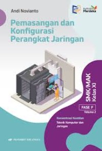 Image of Pemasangan dan Konfigurasi Perangkat Jaringan SMK/MAK Kelas XI