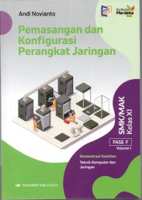 Image of Pemasangan dan Konfigurasi Perangkat Jaringan SMK/MAK Kelas XI